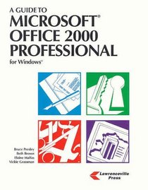 A Guide to Microsoft Office 2000 Professional for Windows 98