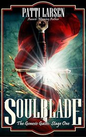 Soulblade (The Genesis Gates) (Volume 1)