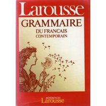 Grammaire Larousse Du Francais Contemporain (French Edition)