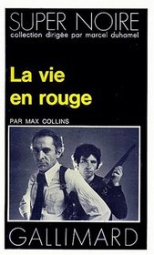 La Vie En Rouge (Bait Money) (Frank Nolan, Bk 1) (French Edition)