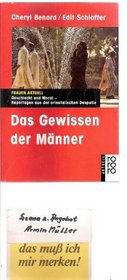 Das Gewissen der Manner: Geschlecht und Moral : Reportagen aus der orientalischen Despotie (Frauen aktuell) (German Edition)