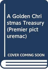 A Golden Christmas Treasury (Premier Picturemac)
