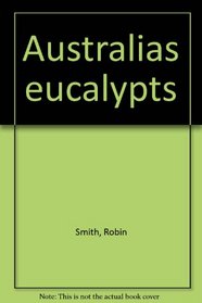 Australias eucalypts