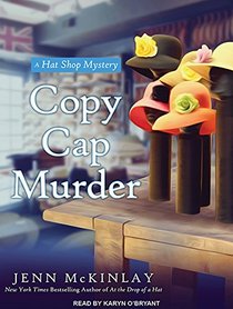 Copy Cap Murder (Hat Shop Mystery)