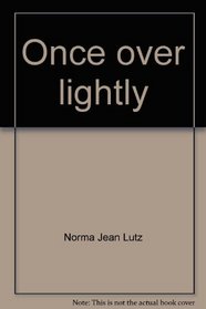 Once over lightly (A Quick fox book)