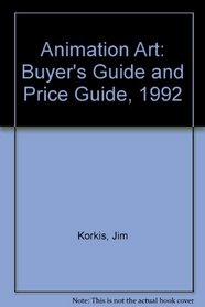 Animation Art: Buyer's Guide and Price Guide, 1992