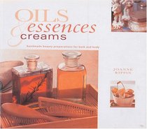 Oils, Essences and Creams