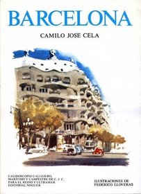 Barcelona (Calidoscopio callejero, maritimo y campestre de C.J.C. para el reino y ultramar ; 2) (Spanish Edition)