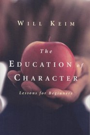 Education of Character: Lessons for Beginners
