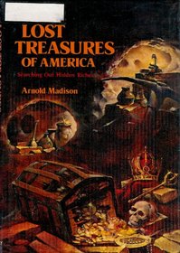 Lost treasures of America: Searching out hidden riches