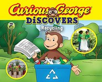 Curious George Discovers Recycling (science storybook)
