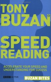 Buzan Bites: Speed Reading: Accelerate your speed and understanding for success
