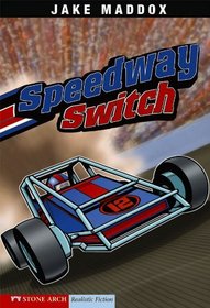 Speedway Switch (Turtleback School & Library Binding Edition) (Jake Maddox Sports Story)