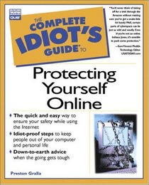 Complete Idiot's Guide to Protect Yrslf Online (The Complete Idiot's Guide)