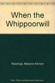 When the Whippoorwill