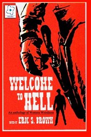 Welcome to Hell: An Anthology of Western Weirdness