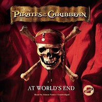 Pirates of the Caribbean: At World's End: The Junior Novelization (Pirates of the Caribbean series, Book 3)