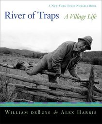 River of Traps: A New Mexico Mountain Life (New York Times Notable Books)
