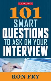 101 Smart Questions to Ask on Your Interview, 4th Edition