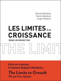 Les limites à la croissance (French Edition)