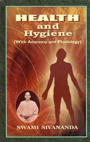 Health and Hygiene: with Anatomy and Physiology