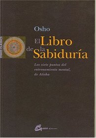 El Libro de la Sabiduria: Los Siete Puntos (Osho Classics)