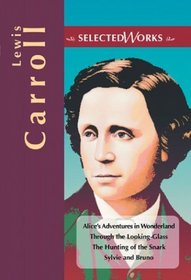 Lewis Carroll (Selected Works series)