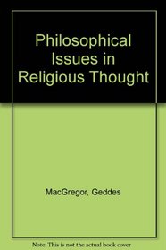 Philosophical Issues in Religious Thought