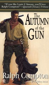 Autumn of the Gun (Trail of the Gunfighter, Bk 3)