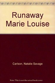 Runaway Marie Louise