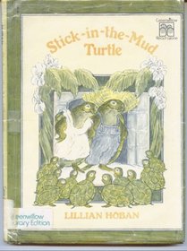 Stick-In-The-Mud Turtle (Greenwillow Read-Alone Books)