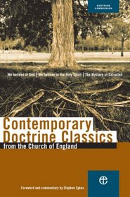 Contemporary Doctrine Classics: From the Doctrine Commission of the Church of England (Doctrine Commission)