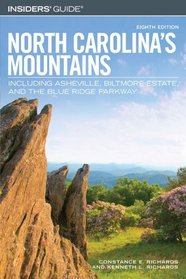 Insiders' Guide to North Carolina's Mountains, 8th: Including Asheville, Biltmore Estate, and the Blue Ridge Parkway (Insiders' Guide Series)