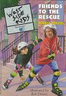 Friends to the Rescue (West Side Kids, Bk 3)