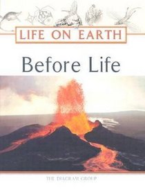 Before Life (Life on Earth)