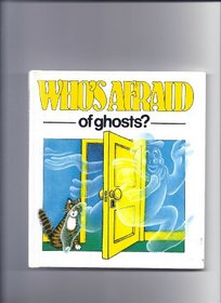 Who's Afraid of Ghosts? (Who's Afraid?)