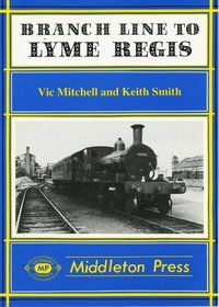 Branch Line to Lyme Regis (Branch Lines)