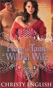 How to Tame a Willful Wife (Shakespeare in Love, Bk 1)
