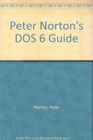 Peter Norton's DOS 6 Guide