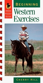 Beginning Western Exercises (Arena Pocket Guides)