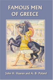 Famous Men of Greece (Yesterday's Classics)
