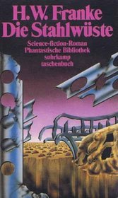 Die Stahlwuste: Science-fiction-Roman (Phantastische Bibliothek) (German Edition)
