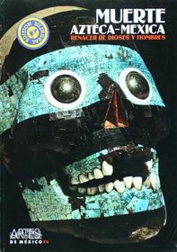 Muerte azteca-mexica/ Death Aztec-Mexica (Spanish Edition)