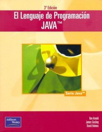 El Lenguaje de La Programacion Java (Spanish Edition)