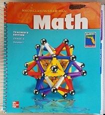 Macmillan Mcgraw Hill Math Grade 5 Florida Teachers Edition Vol 1 Exam Copy