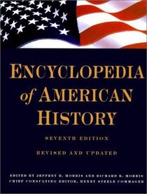 Encyclopedia of American History : Seventh Edition