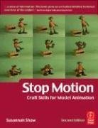 Stop Motion: Craft Skills for Model Animation, Second Edition (Focal Press Visual Effects and Animation)