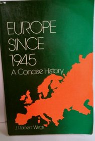 Europe since 1945: A concise history