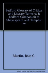 Bedford Glossary of Critical and Literary Terms 3e & Bedford Companion to Shakespeare 2e & Tempest 2e