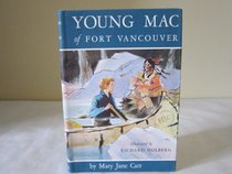 Young Mac of Fort Vancouver